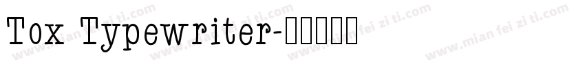 Tox Typewriter字体转换